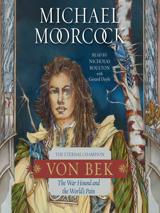Title details for The Warhound and the World's Pain by Michael Moorcock - Available